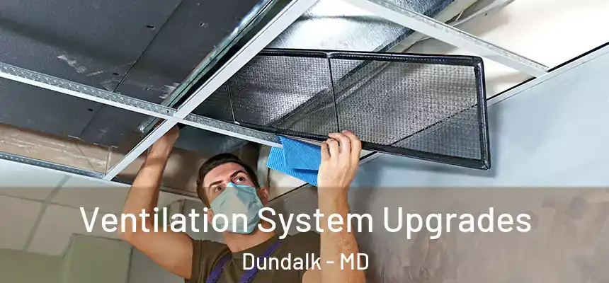  Ventilation System Upgrades Dundalk - MD